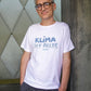 Unisex T-Shirt "Klima ist alles" weiss
